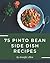 75 Pinto Bean Side Dish Recipes: A Pinto Bean Side Dish Cookbook that Novice can Cook