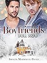 Boyfriends For Now