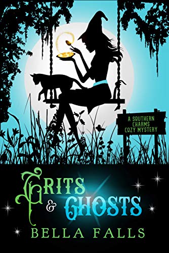 Grits & Ghosts (Southern Charms Mystery, #8)