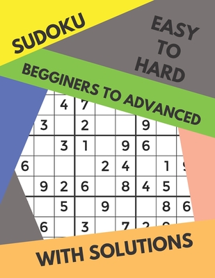 SUDOKU EASY TO HARD BEGGINERS TO ADVANCED WITH SOLUTIONS: Puzzle Books Color Puzzles Activity Brain Difficulty Level Levels Different Solution For Gift Gifts