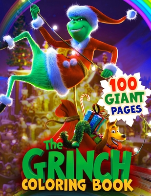 The Grinch Coloring Book: Super Gift for Kids and Fans - Great Coloring Book with High Quality Images