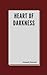 Heart of Darkness by Joseph Conrad
