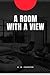 A Room with a View