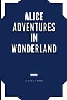 ALICE ADVENTURES ...