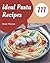 111 Ideal Pasta Recipes: A ...