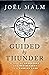 Guided by Thunder: A Tale of Adventure and Rediscovery in a Foreign Land