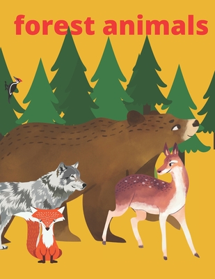 Forest Animals: Coloring Book About Forest Animal WQith Descriptions Beautiful Gift For Children