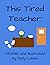 This Tired Teacher by Kelly Lewis