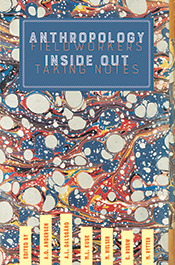 Anthropology inside out - Fieldworkers taking notes