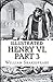Henry VI, Part 3 Illustrated