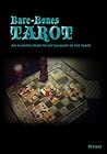 Bare-Bones Tarot: An In-Depth Study to Key Elements of the Tarot