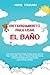 Entrenamiento para usar el baño: Una guía esencial paso a paso para que su hijo pequeño deje el pañal rápidamente, incluyendo métodos especiales para ... criar a los niños pequeños) (Spanish Edition)