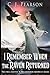 I Remember When the Raven Returned: The Final Chapter in the Cordysian Chronicles Series (Cordysian Chronicles Vintage Selections)