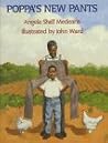 Poppa's New Pants by Angela Shelf Medearis