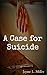 A Case for Suicide