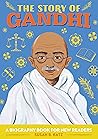 The Story of Gandhi by Susan B. Katz