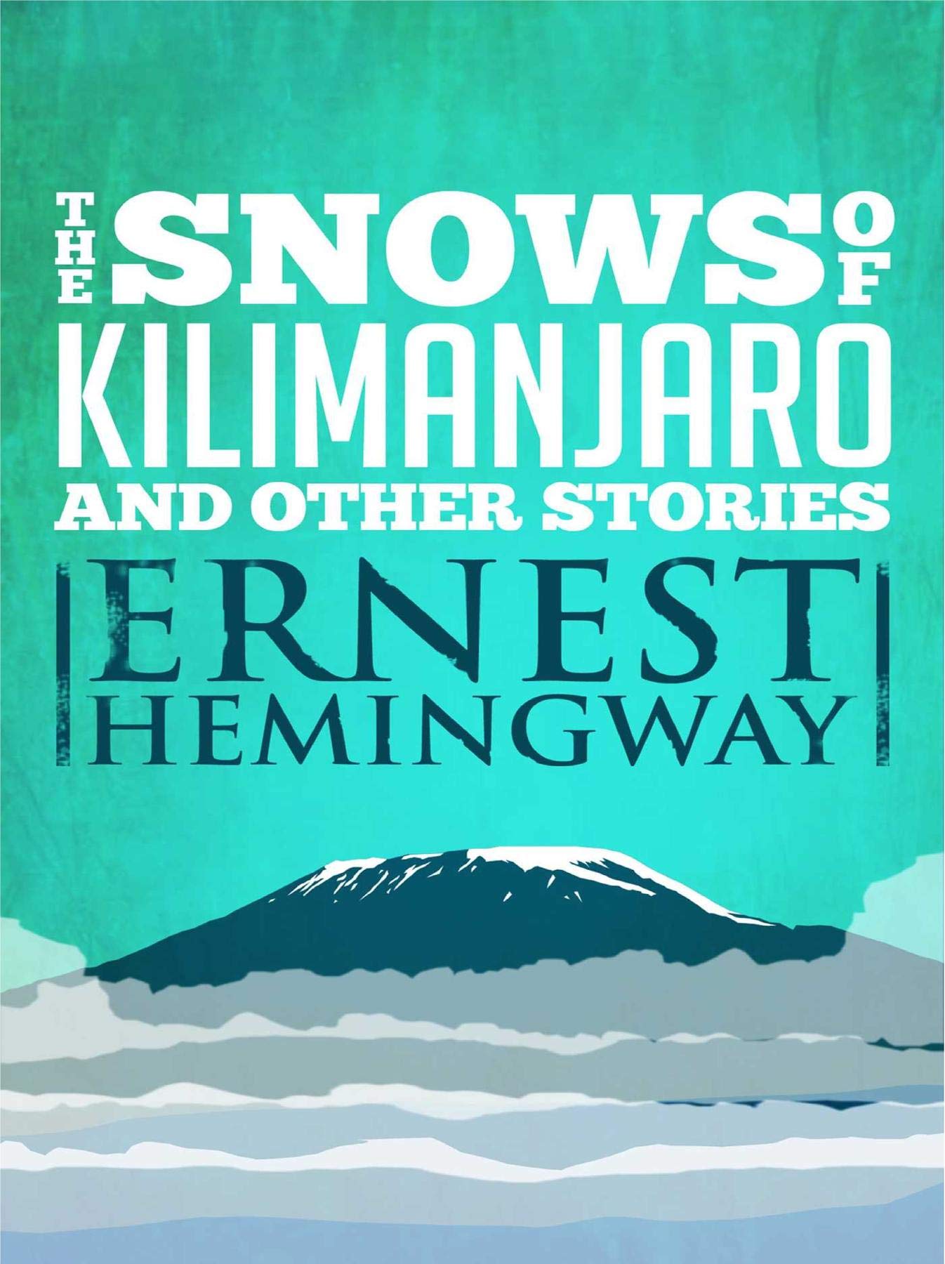 Snows of Kilimanjaro and Other Stories