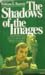 The Shadow of the Images