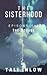 The Sisterhood (Episode #6)