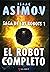 El robot completo (Saga de los robots, #1)