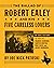The Ballad of Robert Ealey and His Five Careless Lovers by Joe Nick Patoski