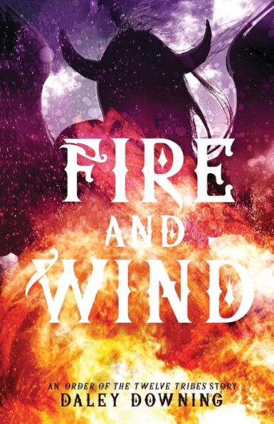 Fire and Wind (The Order of the Twelve Tribes, #3.5)