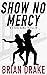 Show No Mercy (Steve Dane 5)