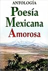 Poesía Mexicana Amorosa
