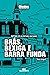 Brás, Bexiga e Barra Funda (Em Portuguese do Brasil)