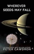 Wherever Seeds May Fall