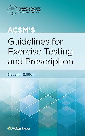 ACSM's Guidelines for Exercise Testing and Prescription (American College of Sports Medicine)