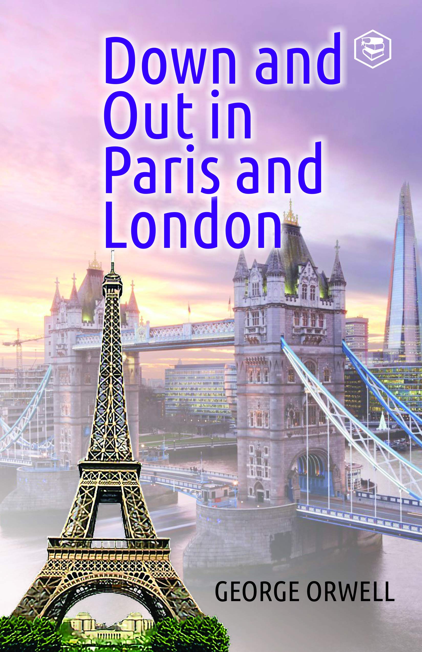 Down & Out in Paris and London
