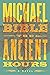 The Ancient Hours by Michael Bible The Ancient Hours by Michael Bible