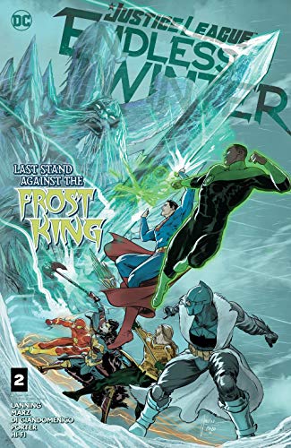 Justice League: Endless Winter, #2: Finale