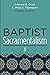 Baptist Sacramentalism 3 by Anthony R. Cross