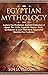 Egyptian Mythology: Explore...