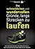 Die schrecklichen und wundervollen Grunde, lange Strecken zu laufen (German Edition)
