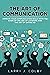 The Art Of Communication: I...