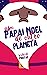 Um Papai Noel de outro planeta (Clichês em rosa, roxo e azul, #12)