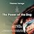 The Power of the Dog by Thomas Savage The Power of the Dog by Thomas Savage