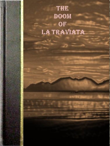 The Doom of La Traviata (Kindle Edition)