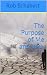 The Purpose of Me and You by Rob Schabert