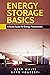 ENERGY STORAGE BASICS by Sean White