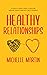 Healthy Relationships: A Co...