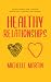 Healthy Relationships: A Couple’s Therapy Guide to Overcome Jealousy, Anxiety, Insecurity and Attachment.