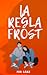 La Regla Frost