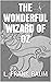 The Wonderful Wizard of Oz (Illustrated)