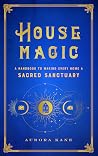 House Magic: A Ha...
