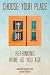 Choose Your Place: Rethinking Home As You Age