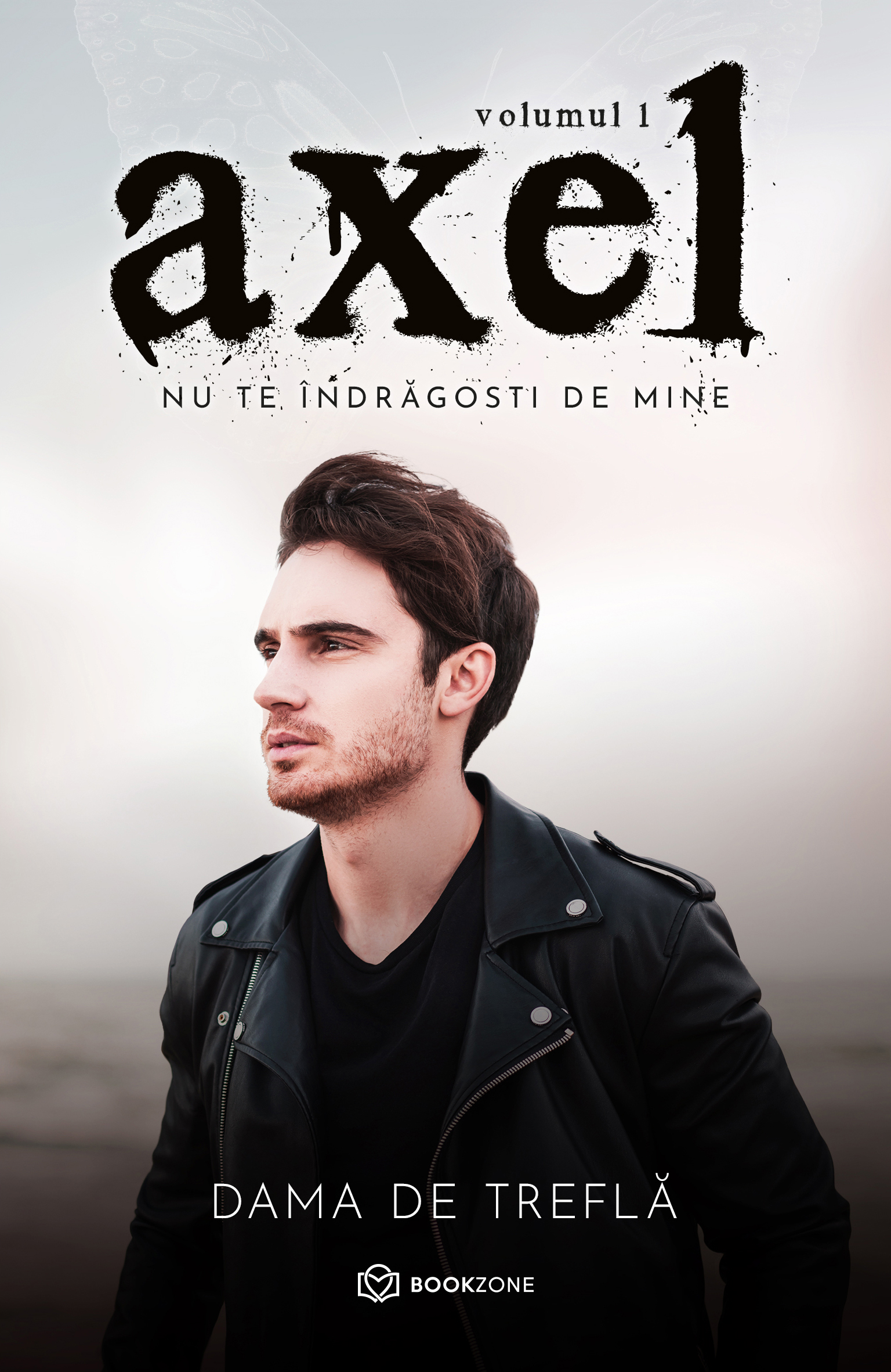 Nu te îndrăgosti de mine (Axel, #1)